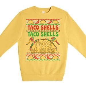 Christmas Tacos All The Way Ugly Sweater Premium Crewneck Sweatshirt