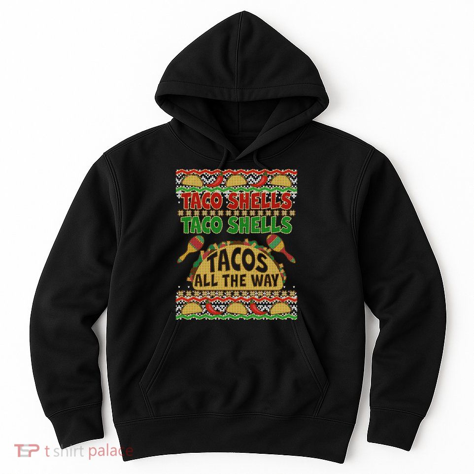Christmas Tacos All The Way Ugly Sweater Hoodie