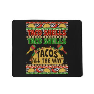 Christmas Tacos All The Way Ugly Sweater Mousepad