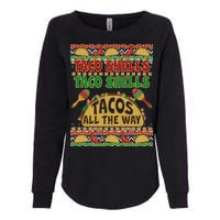 Christmas Tacos All The Way Ugly Sweater Womens California Wash Sweatshirt