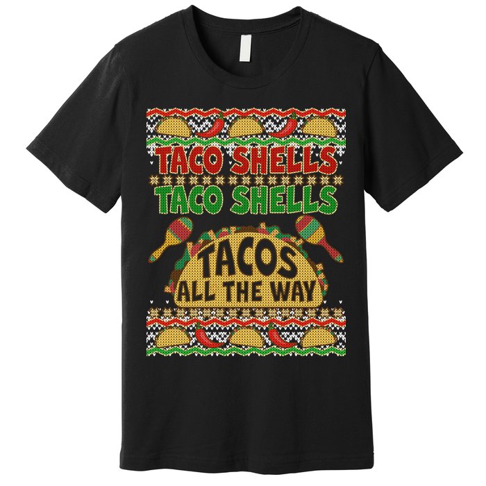 Christmas Tacos All The Way Ugly Sweater Premium T-Shirt