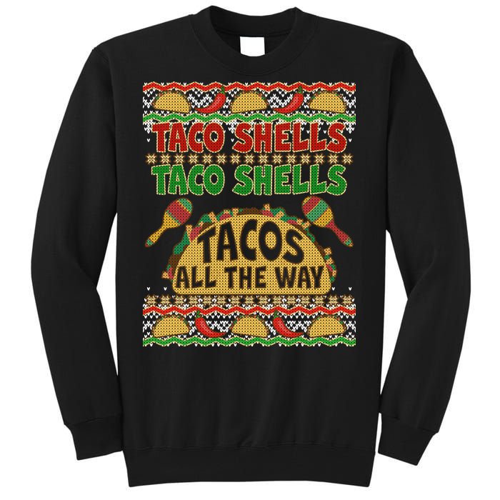 Christmas Tacos All The Way Ugly Sweater Tall Sweatshirt