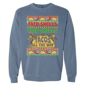 Christmas Tacos All The Way Ugly Sweater Garment-Dyed Sweatshirt