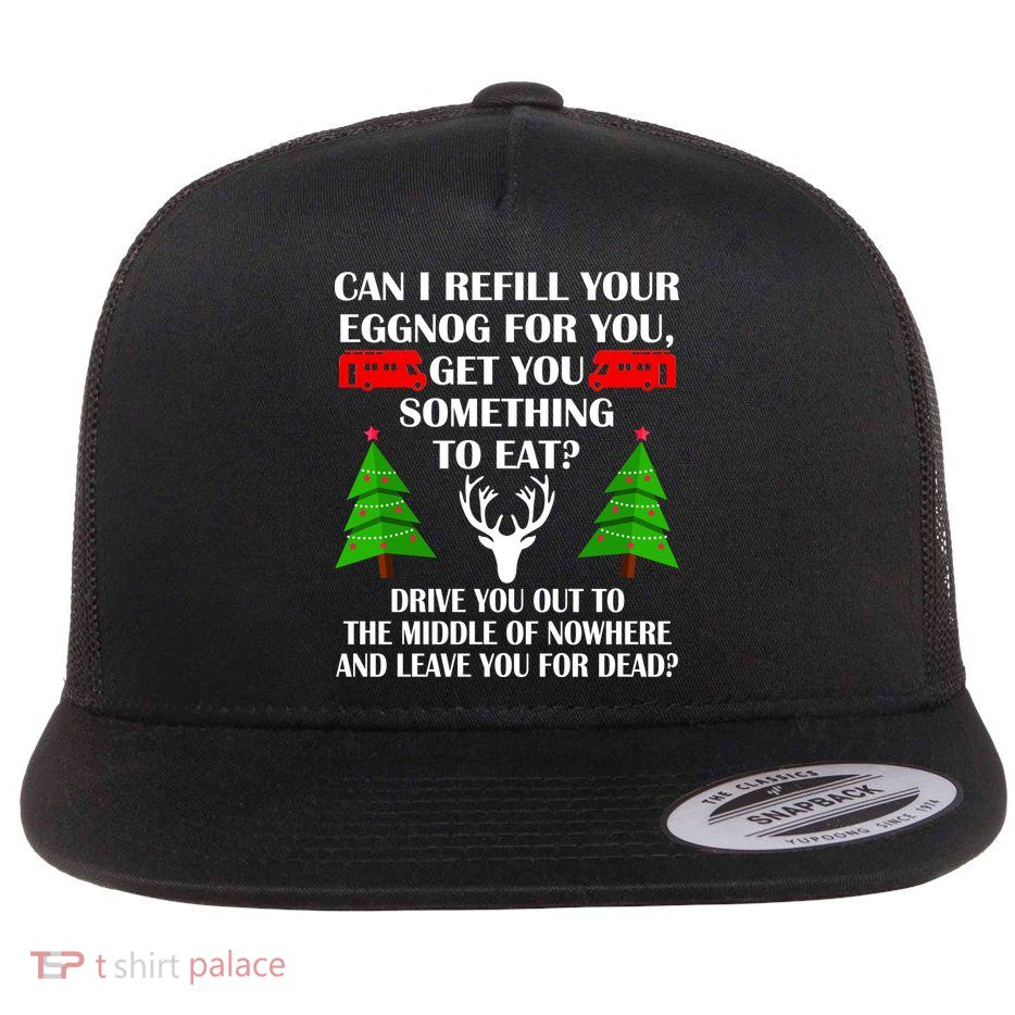 Christmas Vacation Quote Left For Dead Flatbill Hat