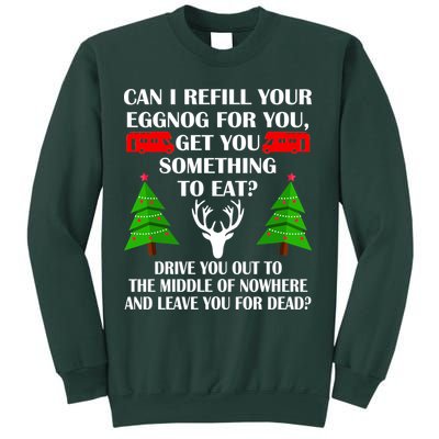 Christmas Vacation Quote Left For Dead Sweatshirt