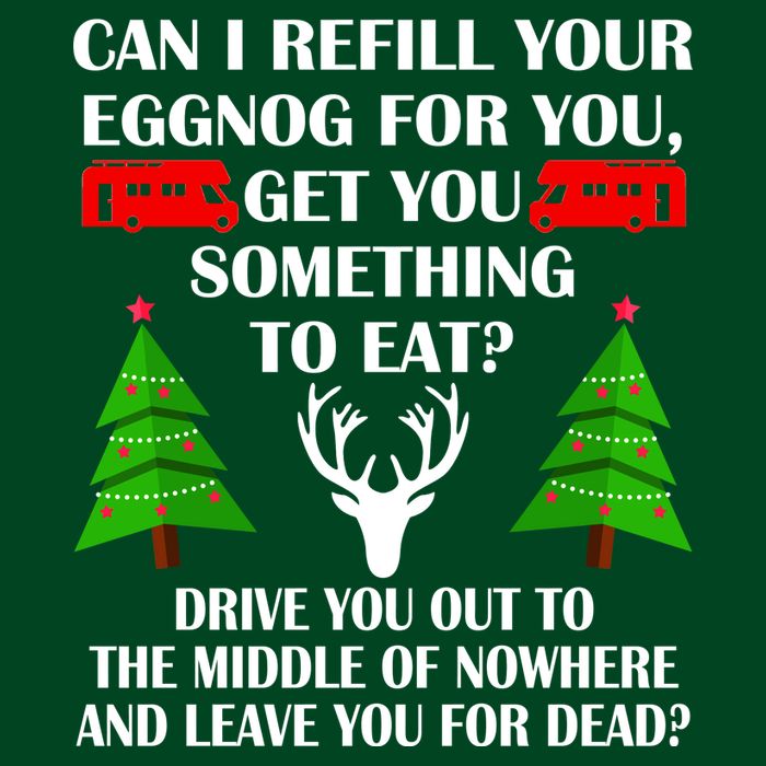 Christmas Vacation Quote Left For Dead T-Shirt