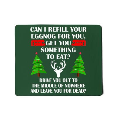 Christmas Vacation Quote Left For Dead Mousepad