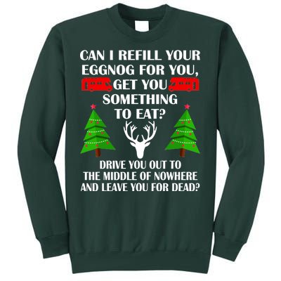 Christmas Vacation Quote Left For Dead Tall Sweatshirt