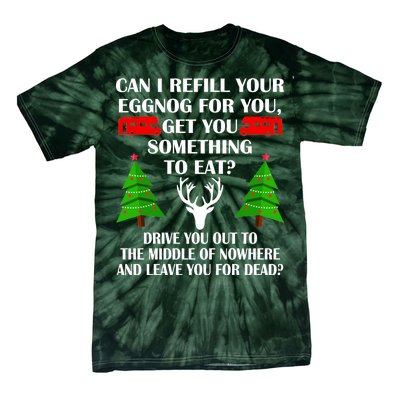 Christmas Vacation Quote Left For Dead Tie-Dye T-Shirt