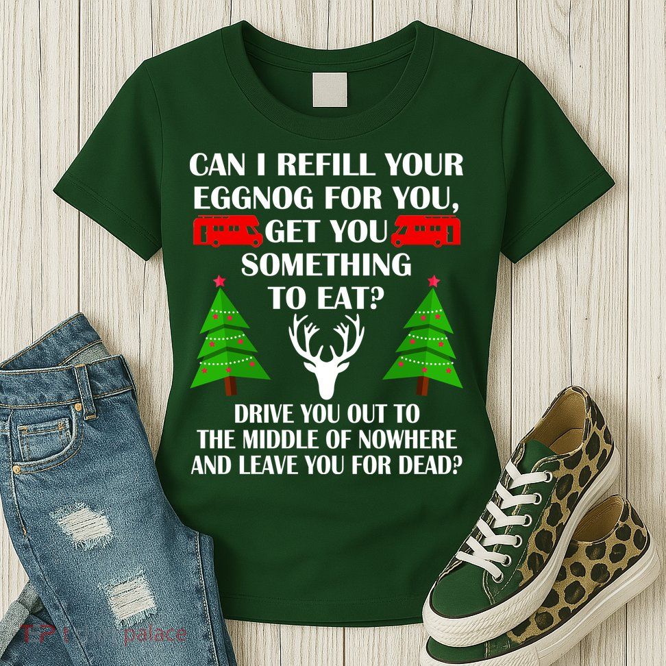 Christmas Vacation Quote Left For Dead Womens T-Shirt