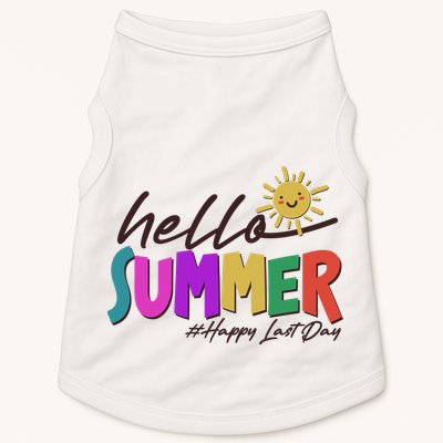 Cute Hello Summer #Happy Last Day Doggie Tank