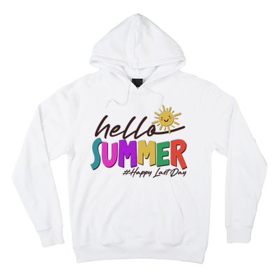 Cute Hello Summer #Happy Last Day Hoodie