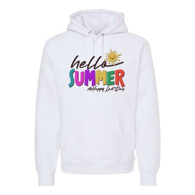 Cute Hello Summer #Happy Last Day Premium Hoodie