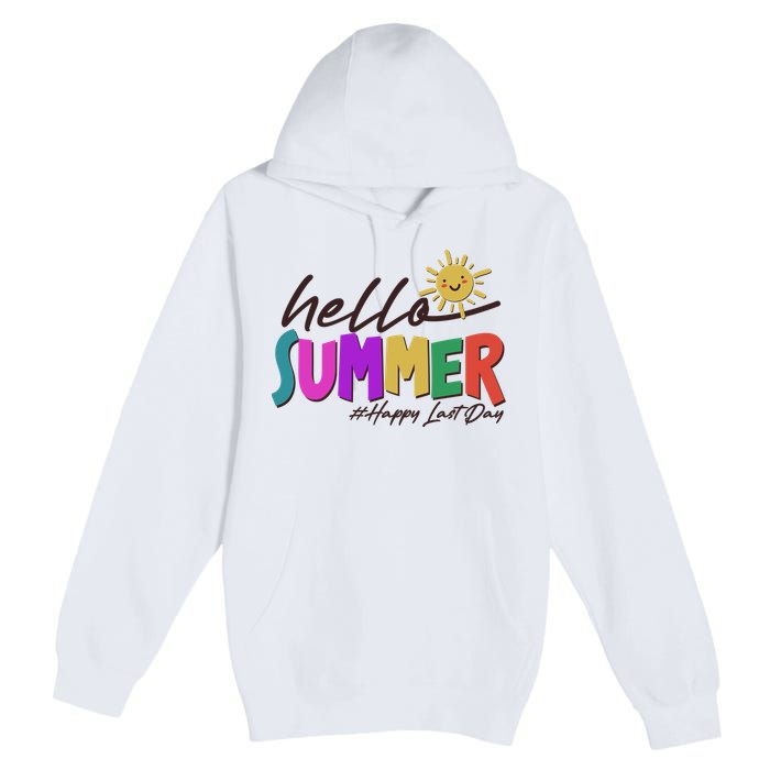 Cute Hello Summer #Happy Last Day Premium Pullover Hoodie