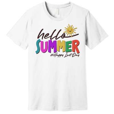 Cute Hello Summer #Happy Last Day Premium T-Shirt