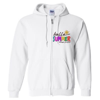 Cute Hello Summer #Happy Last Day Full Zip Hoodie