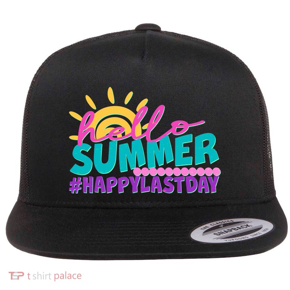 Cute Hello Summer #Happy Last Day Flatbill Hat