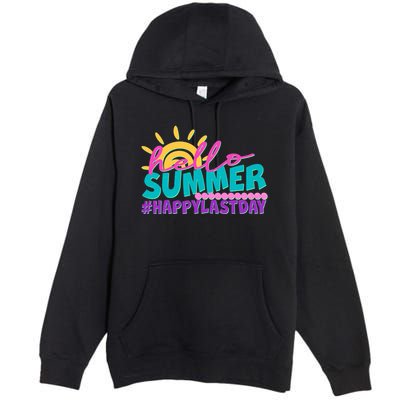 Cute Hello Summer #Happy Last Day Premium Pullover Hoodie