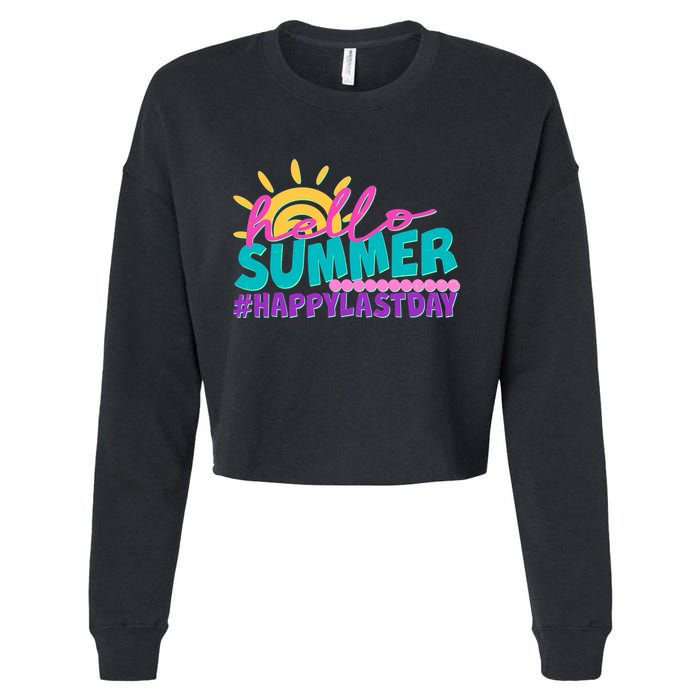 Cute Hello Summer #Happy Last Day Cropped Pullover Crew
