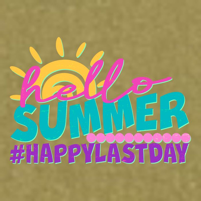 Cute Hello Summer #Happy Last Day Garment-Dyed Women's Muscle Tee
