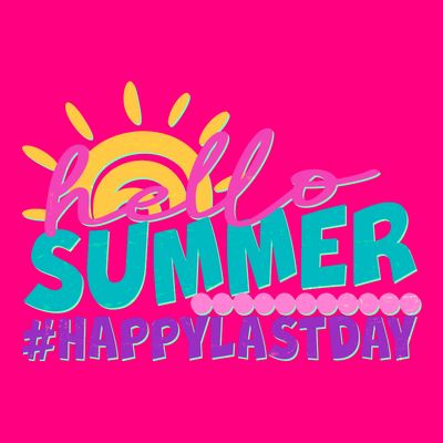 Cute Hello Summer #Happy Last Day T-Shirt