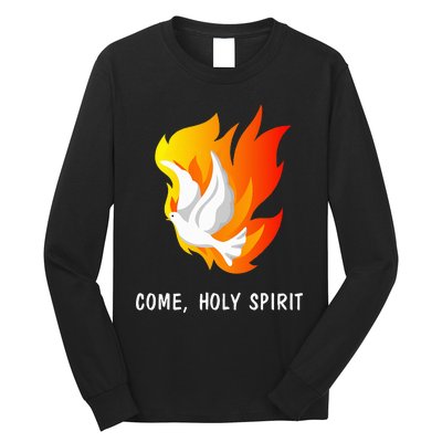 Come Holy Spirit Long Sleeve Shirt