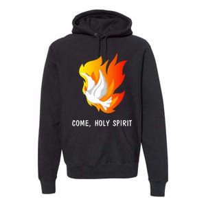 Come Holy Spirit Premium Hoodie