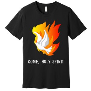 Come Holy Spirit Premium T-Shirt