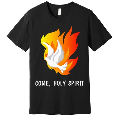 Come Holy Spirit Premium T-Shirt