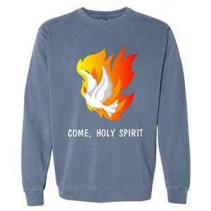 Come Holy Spirit Garment-Dyed Sweatshirt