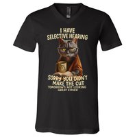 Cat Have Selective Hearing You Didnt Make Cut Funny 0lz3li V-Neck T-Shirt