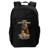 Cat Have Selective Hearing You Didnt Make Cut Funny 0lz3li Backpack