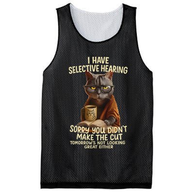 Cat Have Selective Hearing You Didnt Make Cut Funny 0lz3li Mesh Reversible Basketball Jersey Tank