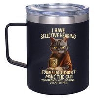 Cat Have Selective Hearing You Didnt Make Cut Funny 0lz3li 12oz Stainless Steel Coffee Mug