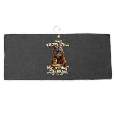 Cat Have Selective Hearing You Didnt Make Cut Funny 0lz3li Large Microfiber Waffle Golf Towel