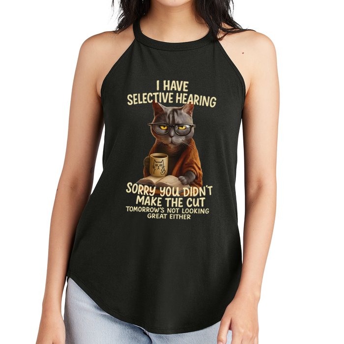 Cat Have Selective Hearing You Didnt Make Cut Funny 0lz3li Women's Perfect Tri Rocker Tank