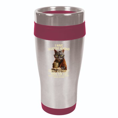 Cat Have Selective Hearing You Didnt Make Cut Funny 0lz3li 16oz Travel Tumbler