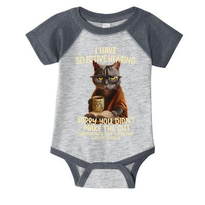 Cat Have Selective Hearing You Didnt Make Cut Funny 0lz3li Infant Baby Jersey Bodysuit