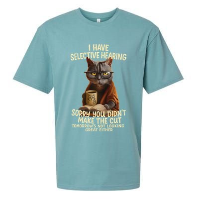 Cat Have Selective Hearing You Didnt Make Cut Funny 0lz3li Sueded Cloud Jersey T-Shirt