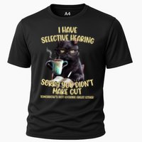 Cat Have Selective Hearing You Didnt Make Cut Funny Performance Shirt