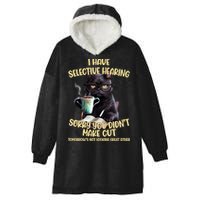 Cat Have Selective Hearing You Didnt Make Cut Funny Hooded Wearable Blanket