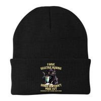 Cat Have Selective Hearing You Didnt Make Cut Funny Beanie