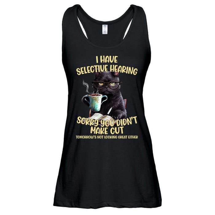 Cat Have Selective Hearing You Didnt Make Cut Funny Ladies Essential Flowy Tank