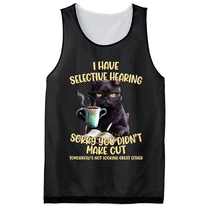 Cat Have Selective Hearing You Didnt Make Cut Funny Mesh Reversible Basketball Jersey Tank