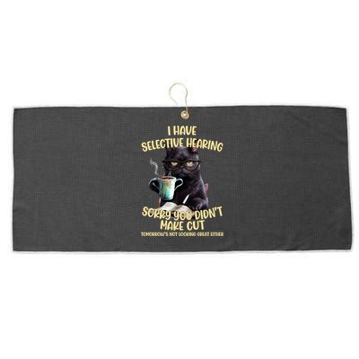 Cat Have Selective Hearing You Didnt Make Cut Funny Large Microfiber Waffle Golf Towel