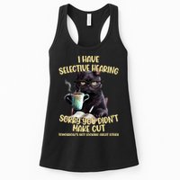 Cat Have Selective Hearing You Didnt Make Cut Funny Womens Tank Top