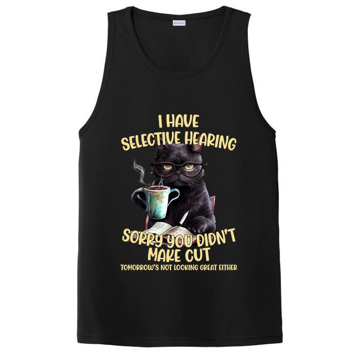 Cat Have Selective Hearing You Didnt Make Cut Funny PosiCharge Competitor Tank