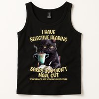 Cat Have Selective Hearing You Didnt Make Cut Funny Tank Top