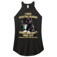 Cat Have Selective Hearing You Didnt Make Cut Funny Women's Perfect Tri Rocker Tank