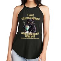 Cat Have Selective Hearing You Didnt Make Cut Funny Women's Perfect Tri Rocker Tank